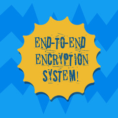 Text sign showing End To End Encryption System. Conceptual photo method used for securing encrypted data Blank Seal with Shadow for Label Emblem Monogram Stamp Symbol Best Quality