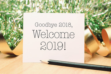 Goodbye 2018 welcome 2019 with decoration.