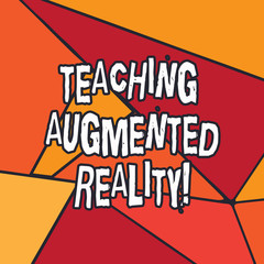 Writing note showing Teaching Augmented Reality. Business photo showcasing the use of AR apps directly in the classroom Uneven Cut Colorful Geometric Shape Copy Space Stained Glass photo