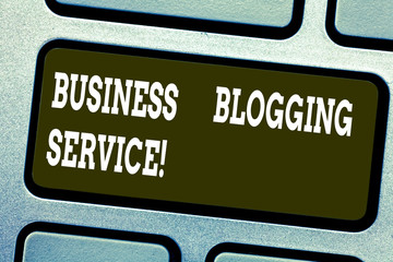 Word writing text Business Blogging Service. Business concept for publishing shortform content of a business Keyboard key Intention to create computer message pressing keypad idea