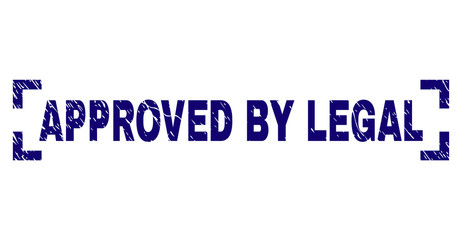 APPROVED BY LEGAL caption seal print with distress effect. Text caption is placed between corners. Blue vector rubber print of APPROVED BY LEGAL with scratched texture.