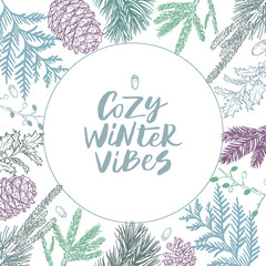 Obraz premium Postcard cozy winter wreath vibes cold pine bump wood forest style vector illustration hand drawn card greetings frame brunches holidays lettering text invitation 