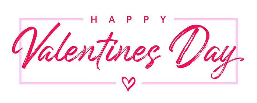 Valentines Day elegant paintbrush text. Valentine greeting card template with calligraphy happy valentine`s day and pink heart in frame on white background. Vector illustration