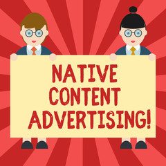 Conceptual hand writing showing Native Content Advertising. Business photo showcasing Ad experience follows the natural form and role Male and Female in Uniform Holding Placard Banner Text Space