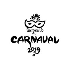 Fototapeta premium Bienvenido al Carnaval. 2019. Logo in spanish. Translated as Welcome to Carnival. Vector handwritten logo with mask. 