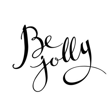 Be jolly font. Vector winter lettering inspiration.