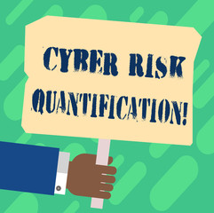 Handwriting text Cyber Risk Quantification. Concept meaning maintain an acceptable level of loss exposure Hu analysis Hand Holding Blank Colored Placard with Stick photo Text Space