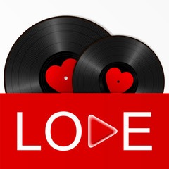 Two Realistic Black Vinyl Records with red heart labels in a bright cover with word love and play button. Retro Sound Carrier on white background.