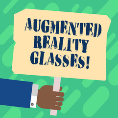 Handwriting text Augmented Reality Glasses. Concept meaning Digital eye glasses Personal imaging system Hu analysis Hand Holding Blank Colored Placard with Stick photo Text Space