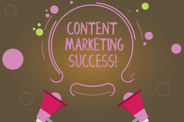 Text sign showing Content Marketing Success. Conceptual photo Improves brand awareness and recognition Two Megaphone and Circular Outline with Small Circles on Color Background