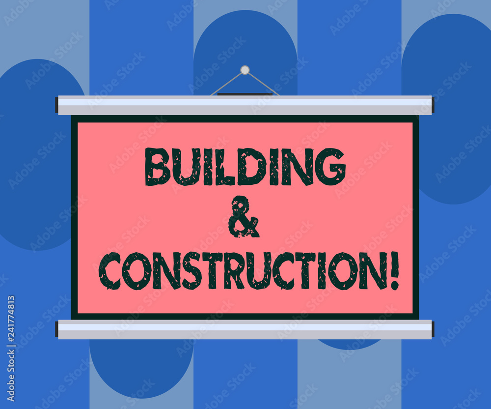 Poster handwriting text building and construction. concept meaning the work of building or making something