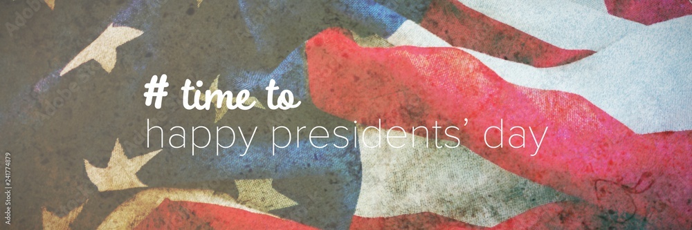 Poster composite image of happy presidents day message