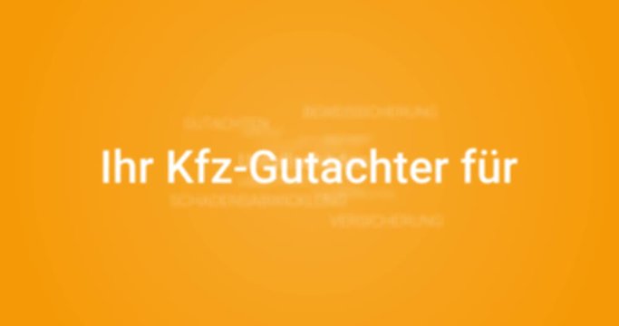 Intro welches die Leistungen eines Kfz-Gutachters zeigt. Oranger Hintergrund, wei&szlig;e Schrift