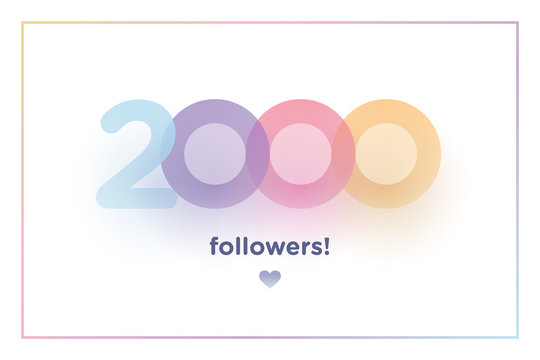 2000, followers thank you colorful background number with soft shadow. Illustration for Social Network friends, followers, Web user Thank you celebrate of subscribers or followers and like