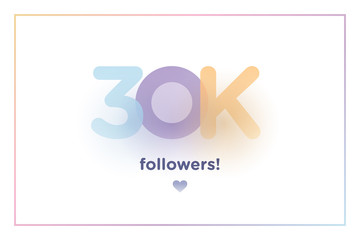 30k or 30000, followers thank you colorful background number with soft shadow. Illustration for Social Network friends, followers, Web user Thank you celebrate of subscribers or followers and like