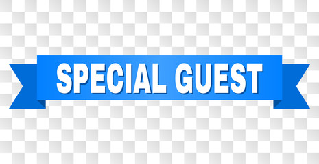 SPECIAL GUEST text on a ribbon. Designed with white caption and blue stripe. Vector banner with SPECIAL GUEST tag on a transparent background.