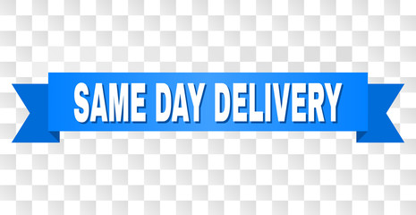 SAME DAY DELIVERY text on a ribbon. Designed with white caption and blue stripe. Vector banner with SAME DAY DELIVERY tag on a transparent background.