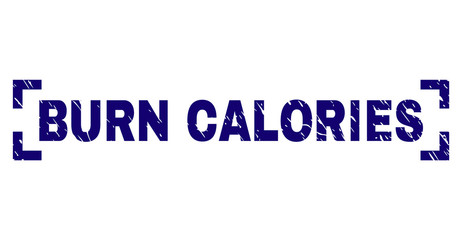BURN CALORIES text seal print with distress texture. Text tag is placed inside corners. Blue vector rubber print of BURN CALORIES with unclean texture.