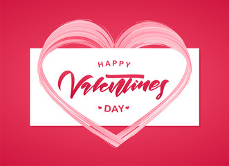 Vector illustration: Greeting card with hand lettering of Happy Valentines Day, brush stroke pink paint shape of heart