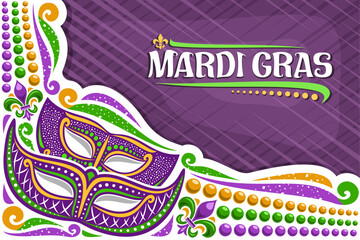 Vector greeting card for Mardi Gras with copy space, layout with illustration of carnival masks, traditional symbol of mardi gras - fleur de lis, colorful bead, lettering for word mardi gras on purple © mihmihmal