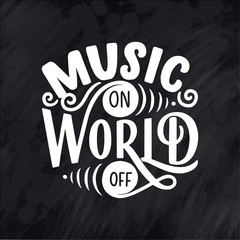 Fototapeta premium Quote about music. Hand drawn vintage illustration with hand drawn lettering. Phrase for print on t-shirts and bags, stationary or as a poster.