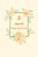 Frame with flowers (zinnia, camomile, sunflower. daisy). Elegant happy Women`s day 8 march card. Vector illustration.