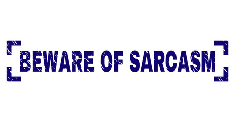 BEWARE OF SARCASM label seal print with corroded style. Text tag is placed inside corners. Blue vector rubber print of BEWARE OF SARCASM with corroded texture.