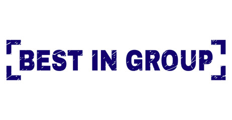 BEST IN GROUP text seal print with grunge effect. Text caption is placed inside corners. Blue vector rubber print of BEST IN GROUP with dust texture.