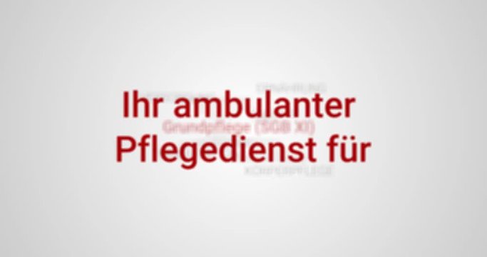 Intro welches die Leistungen eines ambulanten Pflegedienstes zeigt. Grauer Hintergrund, rote Schrift