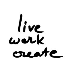 Vector hand drawn slogan. Brush ink painted letters. Lettering and custom typography for designs: logo, posters, invitations, cards, t-shirts