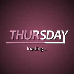Thursday loading - funny inscription template based on week days