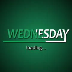 Wednesday loading - funny inscription template based on week days