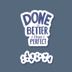Done is better than perfect handwritten lettering.