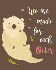 Romantic card with adorable otter and text