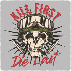 T-shirt or poster design with illustration of soldier's skull in a helmet. Design with text composition.