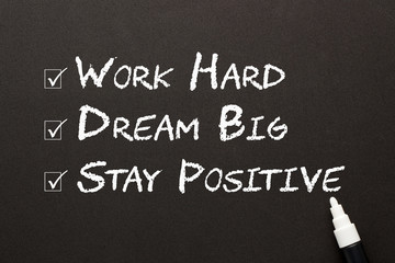 Work Hard Dream Big Stay Positive