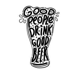 Quote Good people drink good beer - vector illustration