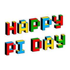 Happy Pi Day text in style of old 8-bit video games. Mathematical constant, irrational complex number, greek letter. Abstract digital illustration for March 14th. Vibrant colorful 3D Pixel Letters.