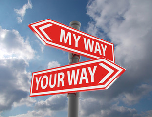two road signs - my or your way choice