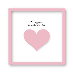Happy Valentines Day with paper pink heart and pink frame