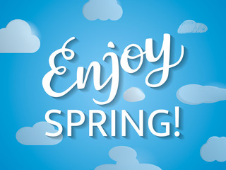Enjoy spring lettering on a blue background. Vector illustration