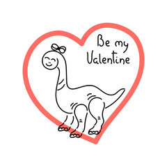 "Be my Valentine" -hand lettering text. Cute vector dinosaur girl and heart on white background.