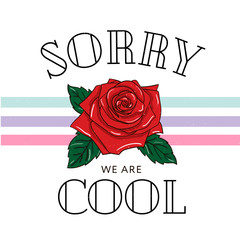 slogan Sorry Cool phrase graphic vector Print Fashion lettering