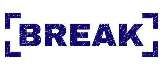 BREAK caption seal stamp with distress texture. Text caption is placed inside corners. Blue vector rubber print of BREAK with dirty texture.