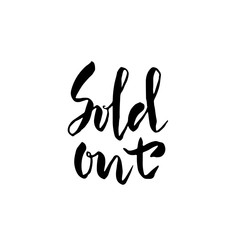 Sold Out. Modern dry brush lettering. Vector illustration.