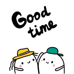 Good time hand drawn illustration with a couple of marshmallows holding each other