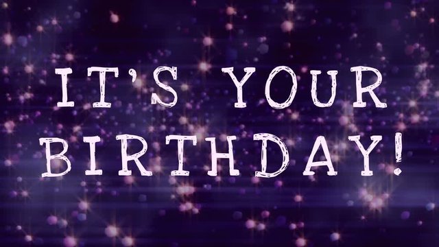 its your brithday video