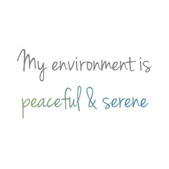 Peace and serenity motivational typography