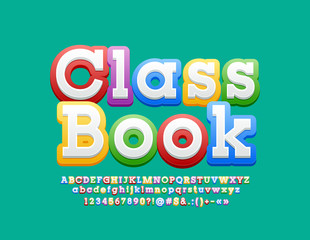 Vector bright School, Kindergarten logo Class Book with Children style Font. Colorful Kids Alphabet Letters, Numbers and Symbols.