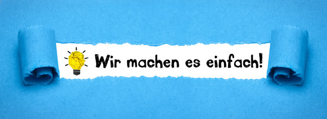 Wir machen es einfach!